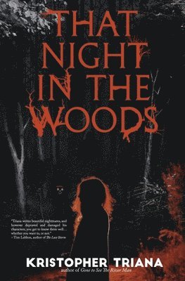 Kristopher Triana - That Night in the Woods, Häftad