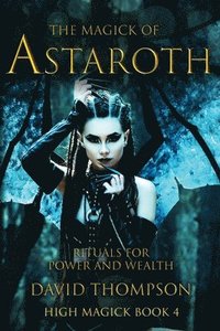 bokomslag The Magick of Astaroth