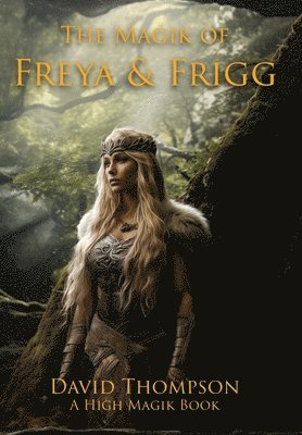 The Magik of Freya and Frigg 1