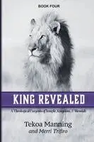 Tekoa Manning, Merri Trifiro - King Revealed, Häftad. Tillgänglighet: Lägg i varukorg
