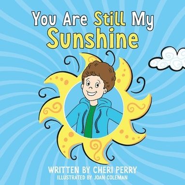 Cheri Perry - You Are Still My Sunshine, Häftad