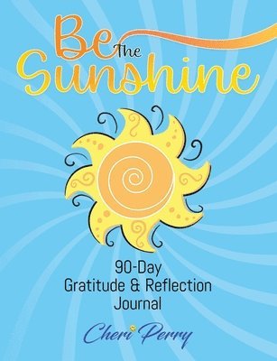 Cheri Perry - Be The Sunshine, Häftad