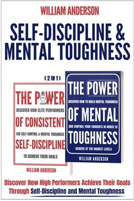 bokomslag Self-Discipline & Mental Toughness (2 in 1)