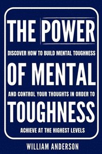 bokomslag The Power of Mental Toughness
