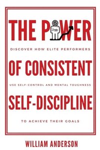 bokomslag Power of Consistent Self-Discipline