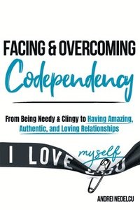 bokomslag Facing and Overcoming Codependency