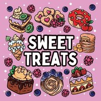 bokomslag Bold and Easy Sweet Treats Coloring Book: 51 Large and Easy Designs Featuring Adorable Sweets for Seniors and Kids