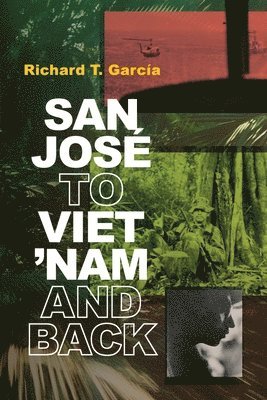 bokomslag San Jos to Viet 'Nam and Back