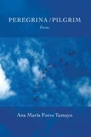 Ana María Fores Tamayo - Peregrina / Pilgrim, Häftad