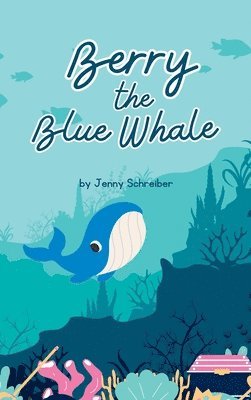 bokomslag Berry the Blue Whale