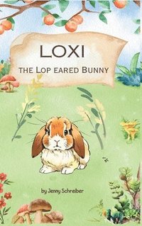 bokomslag Loxi the Lop Eared Bunny