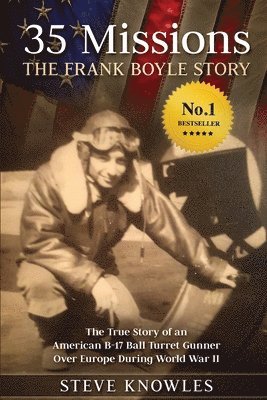 Steve Knowles - 35 Missions, The Frank Boyle Story, Häftad