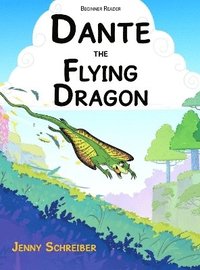 bokomslag Dante the Flying Dragon