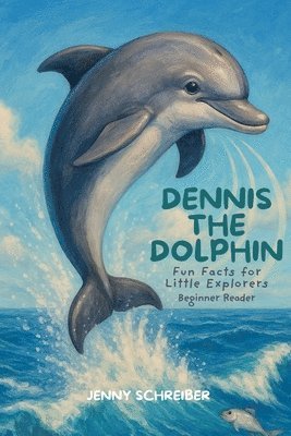 bokomslag Dennis the Dolphin