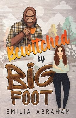 bokomslag Bewitched by Bigfoot