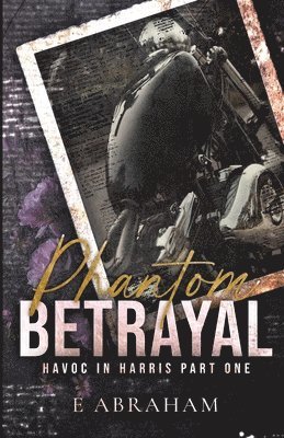 E Abraham - Phantom Betrayal, Häftad