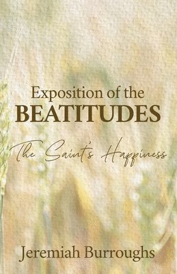 bokomslag Exposition of the Beatitudes