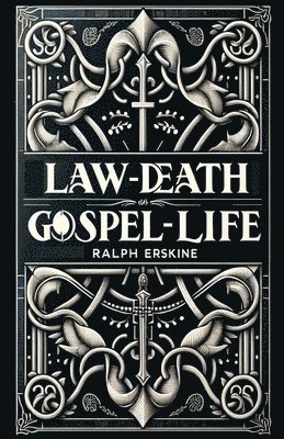 bokomslag Law-Death, Gospel-Life