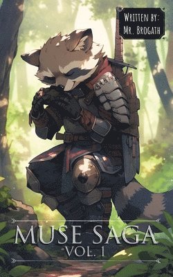 Mr Brogath, Mr. Brogath, Brogath - Muse Saga Vol. 1, Häftad