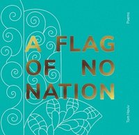 bokomslag A Flag of No Nation
