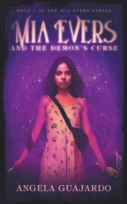 Mia Evers and the Demon's Curse