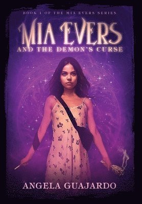 Mia Evers and the Demon's Curse 1