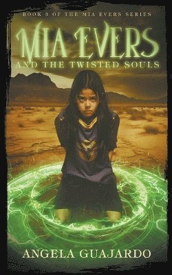 Mia Evers and the Twisted Souls 1