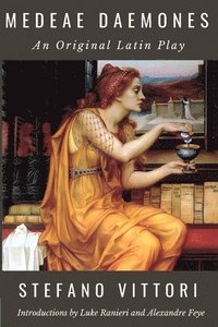 bokomslag Medeae Daemones: An Original Latin Play