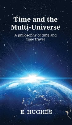 bokomslag Time and the Multi-Universe