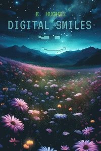 bokomslag Digital Smiles