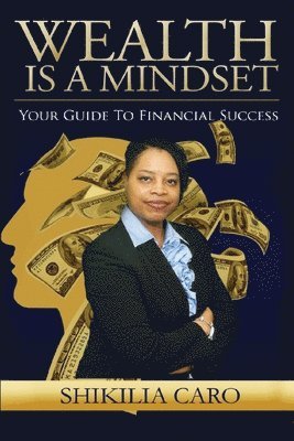 Wealth is a Mindset 1