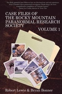 bokomslag Case Files of the Rocky Mountain Paranormal Research Society Volume 1