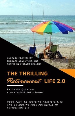 The Thrilling Retirement Life 2.0 1