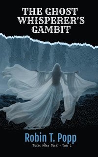 bokomslag The Ghost Whisperer's Gambit