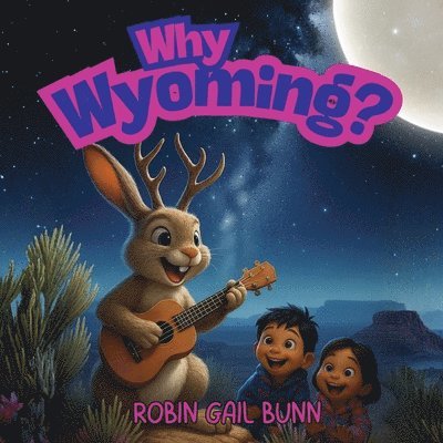 Why Wyoming?