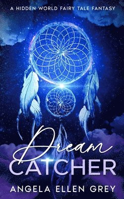 Angela Ellen Grey, Paige Peterson - Dreamcatcher, Häftad