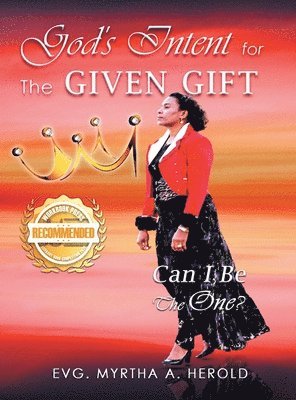 God's Intent for the Given Gift 1