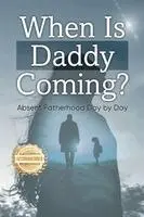 Ofelia Perez - When is Daddy Coming?, Häftad. Tillgänglighet: Lägg i varukorg