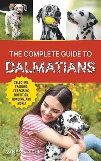 bokomslag The Complete Guide to Dalmatians