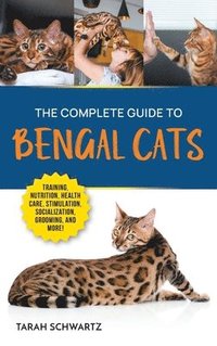 bokomslag The Complete Guide to Bengal Cats