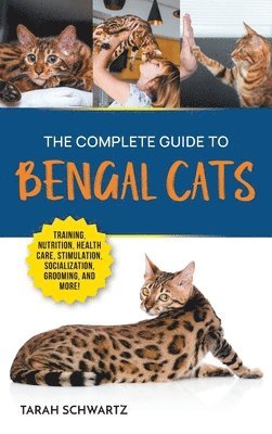 bokomslag The Complete Guide to Bengal Cats