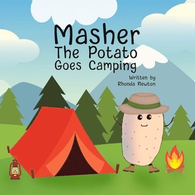 Masher the Potato Goes Camping 1