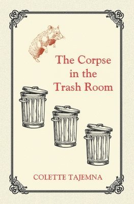 The Corpse in the Trash Room 1