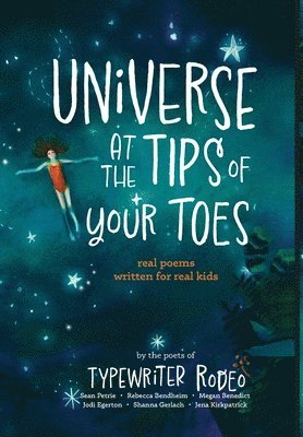 Sean Petrie, Rebecca Bendheim, Megan Benedict - Universe at the Tips of Your Toes (library edition), Inbunden