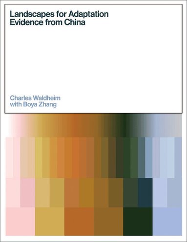 Charles Waldheim - Landscapes for Adaptation, Inbunden