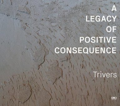 bokomslag Legacy of Positive Consequence