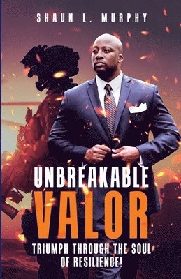 Shaun Murphy - Unbreakable Valor, Häftad