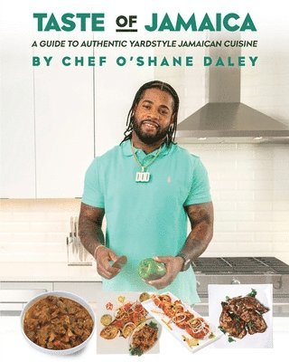 bokomslag Taste of Jamaica: A Guide to Authentic Yardstyle Jamaican Cuisine