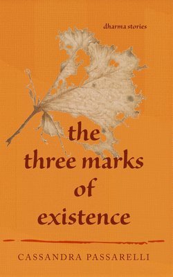 bokomslag Three Marks of Existence