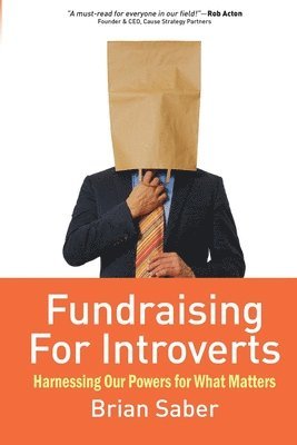 Brian Saber, Brian, Saber - Fundraising for Introverts, Häftad